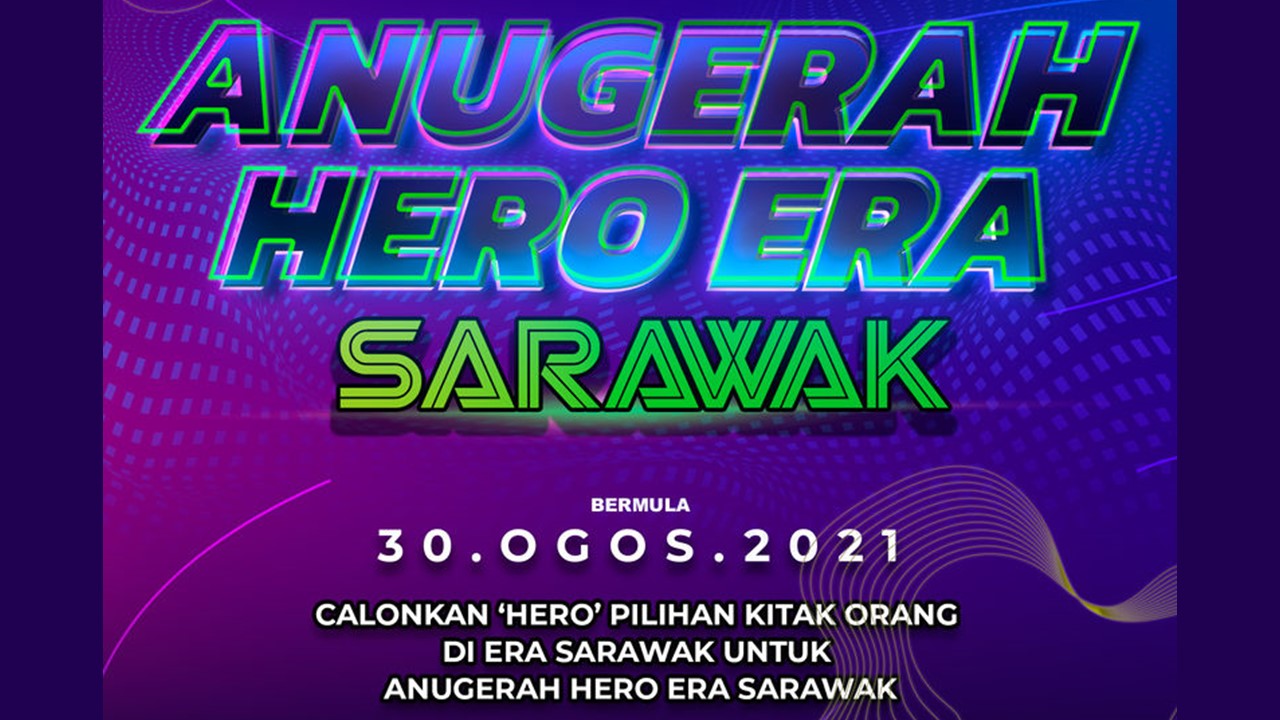 ‘Anugerah Hero ERA Sarawak’ hargai jasa warga Sarawak