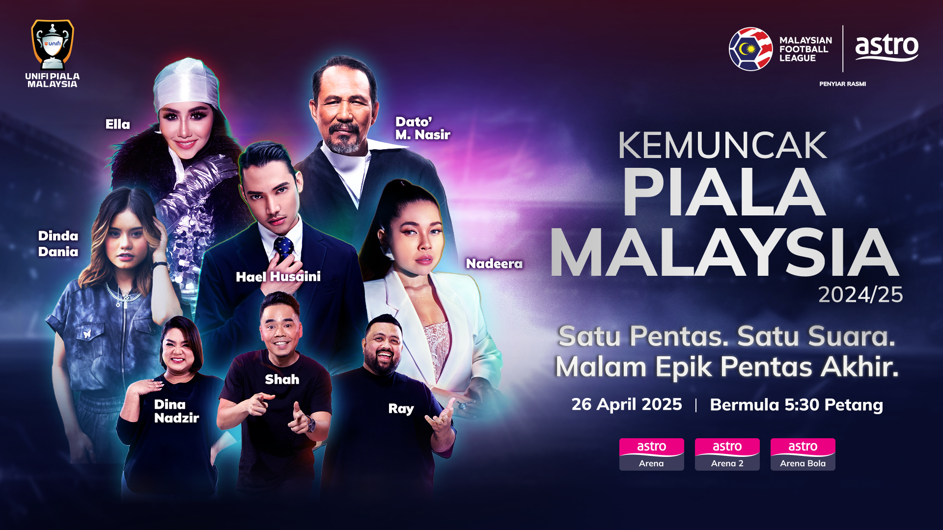 Astro Meriahkan Perlawanan Akhir Piala Malaysia Dengan Persembahan Barisan Artis Ternama