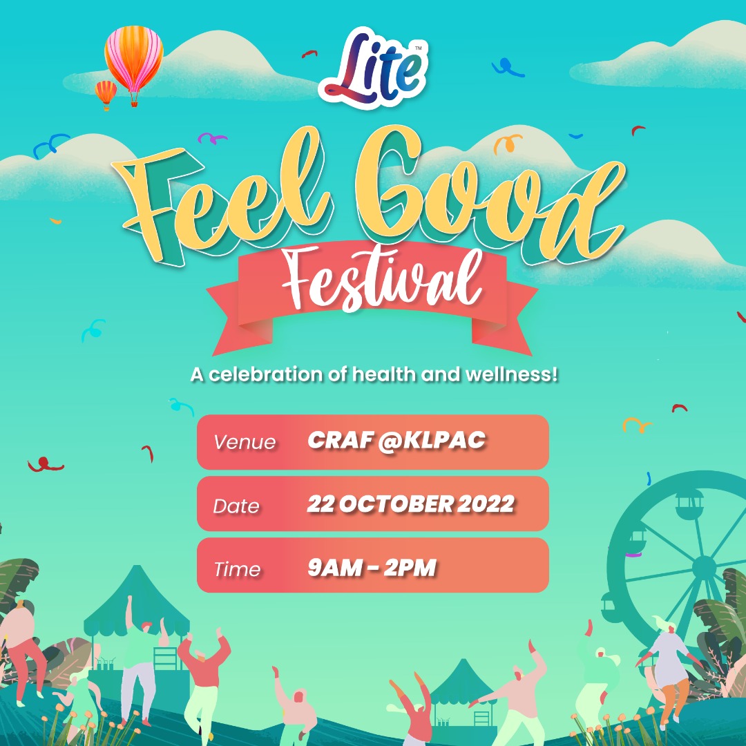 Everyone is invited to Lite FM’s ‘Feel Good Festival’ on 22 Oct at KLPAC